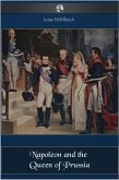 Napoleon and the Queen of Prussia (eBook, ePUB)
