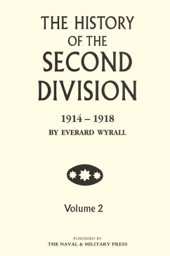 History of the Second Division 1914-1918 - Volume 2 (eBook, PDF) - Wyrall, Everard