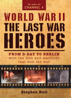 World War II: The Last War Heroes (eBook, PDF) - Bull, Stephen