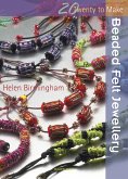 Twenty to Make: Beaded Felt Jewellery (eBook, ePUB)