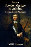 From Powder Monkey to Admiral (eBook, ePUB)