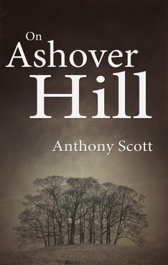 On Ashover Hill (eBook, ePUB) - Scott, Anthony