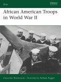African American Troops in World War II (eBook, PDF)