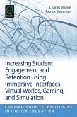 Increasing Student Engagement and Retention Using Immersive Interfaces (eBook, ePUB)