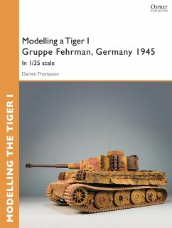 Cover Modelling a Tiger I Gruppe Fehrman, Germany 1945 (eBook, ePUB)
