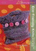 Twenty to Make: Eco-Friendly Knits using Recycled Plastic Bags (eBook, ePUB) Twenty to Make: Eco-Friendly Knits using Recycled Plastic Bags (eBook, ePUB)