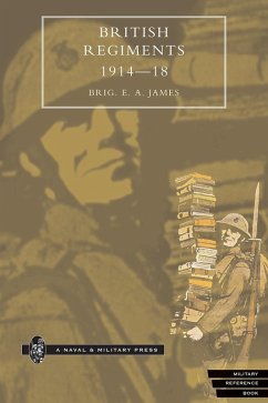 British Regiments 1914-1918 (eBook, PDF) - James, Brigadier E. A.