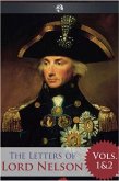 Letters of Lord Nelson - Volumes 1 and 2 (eBook, ePUB)