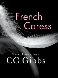 French Caress (eBook, ePUB) - Gibbs, Cc