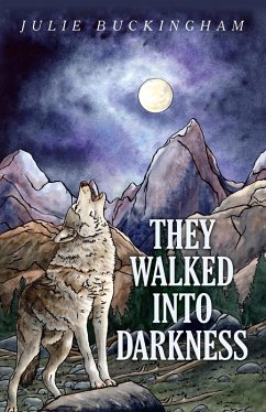 Cover They Walked Into Darkness (eBook, ePUB)