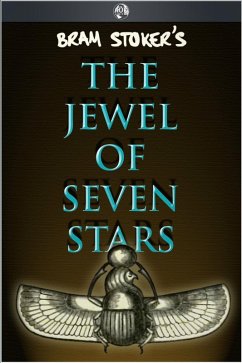 Jewel of Seven Stars (eBook, ePUB) - Stoker, Bram