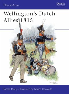 Wellington's Dutch Allies 1815 (eBook, ePUB) - Pawly, Ronald