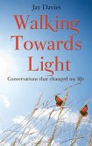 Walking Towards Light (eBook, ePUB)