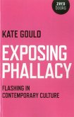 Exposing Phallacy (eBook, ePUB) Exposing Phallacy (eBook, ePUB)