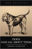 Dogs and All About Them (eBook, ePUB)