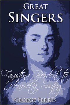 Great Singers (eBook, ePUB) - Ferris, George