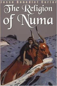 Religion of Numa (eBook, ePUB) - Carter, Jesse Benedict