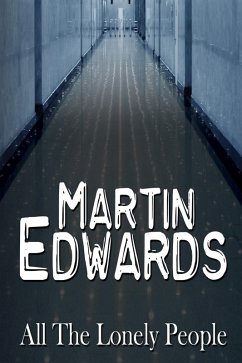All The Lonely People (eBook, PDF) - Edwards, Martin