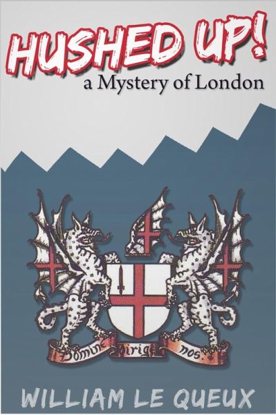 Hushed Up! A Mystery of London (eBook, ePUB) Hushed Up! A Mystery of London (eBook, ePUB)