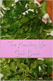 Healthy Life Cook Book (eBook, ePUB)