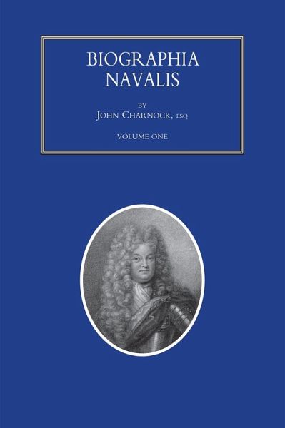 Biographia Navalis - Volume 1 (eBook, PDF) Biographia Navalis - Volume 1 (eBook, PDF)