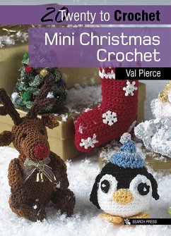 20 to Crochet: Mini Christmas Crochet (eBook, ePUB) - Pierce, Val