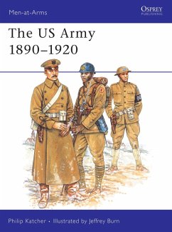 The US Army 1890-1920 (eBook, ePUB) - Katcher, Philip