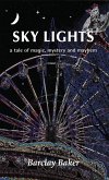 Sky Lights - A Tale of Magic, Mystery and Mayhem (eBook, ePUB)