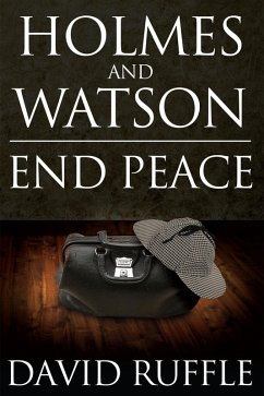 Holmes and Watson End Peace (eBook, ePUB) - Ruffle, David