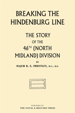 Breaking the Hindenburg Line (eBook, PDF) - Priestley, Major R. E.