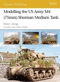 Modelling the US Army M4 (75mm) Sherman Medium Tank (eBook, ePUB)