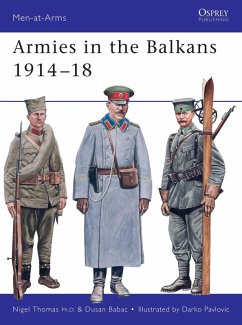 Armies in the Balkans 1914-18 (eBook, PDF) - Thomas, Nigel; Babac, Dusan