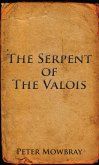 The Serpent of the Valois (eBook, ePUB)