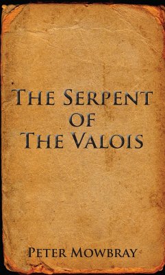 Cover The Serpent of the Valois (eBook, ePUB)