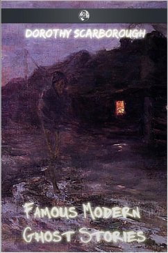 Famous Modern Ghost Stories (eBook, ePUB) - Scarborough, Dorothy