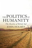 The Politics Of Humanity (eBook, ePUB)