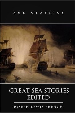 Great Sea Stories (eBook, ePUB) - French, Joseph Lewis