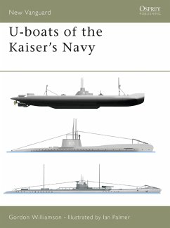 U-boats of the Kaiser's Navy (eBook, ePUB) - Williamson, Gordon