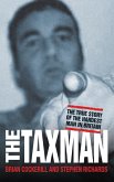 The Tax Man - The True Story of the Hardest Man in Britain (eBook, ePUB)