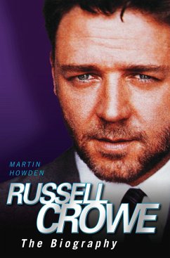 Cover Russell Crowe - The Biography (eBook, ePUB)