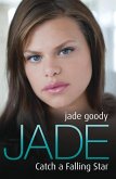 Jade Goody - Catch A Falling Star (eBook, ePUB)