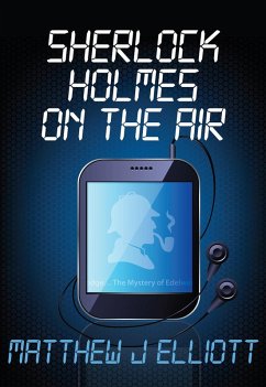 Sherlock Holmes on the Air (eBook, PDF) - Elliott, Matthew J