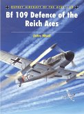 Bf 109 Defence of the Reich Aces (eBook, ePUB)