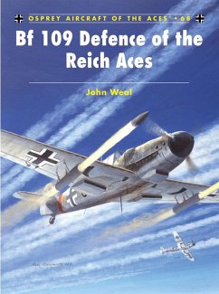 Bf 109 Defence of the Reich Aces (eBook, ePUB) - Weal, John