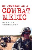 My Journey as a Combat Medic (eBook, PDF)