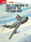 MiG-17 and MiG-19 Units of the Vietnam War (eBook, PDF)