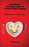 Cholesterol and Saturated Fat Prevent Heart Disease (eBook, ePUB)