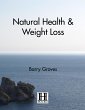 Natural Health and Weight Loss (eBook,... - Bild 1