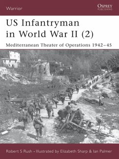 US Infantryman in World War II (2) (eBook, PDF) - Rush, Robert S