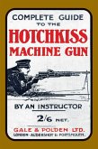 Complete Guide to the Hotchkiss Machine Gun (eBook, PDF)